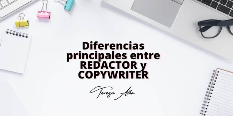 Diferencia entre redactor y copywriter: ¿Cuál debes elegir?