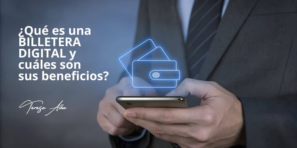 qué es una billetera digital y cuáles son sus beneficios